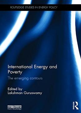 International Energy And Poverty: The Emerging Contours