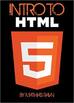Intro To Html5: Learn To Become A Webdesigner: The Best Way To Become A Webdesigner