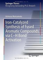 Iron-Catalyzed Synthesis Of Fused Aromatic Compounds Via C H Bond Activation
