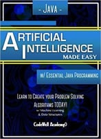 Java: Artificial Intelligence; Made Easy