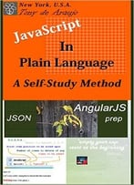 Javascript In Plain Language – A Self-Study Method: Json And Angularjs Prep