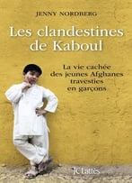 Jenny Nordberg, Les Clandestines De Kaboul
