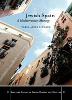 Jewish Spain: A Mediterranean Memory
