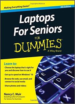 Laptops For Seniors For Dummies, 4Th Edition