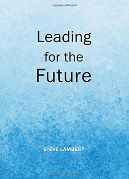 Leading For The Future