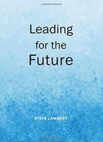 Leading For The Future