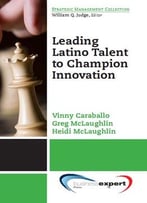 Leading Latino Talent To Champion Innovation