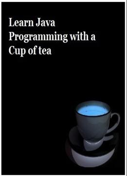 Learn Java Programming With A Cup Of Tea
