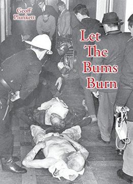 Let The Bums Burn: Australia’S Deadliest Building Fire And The Salvation Army Tragedies