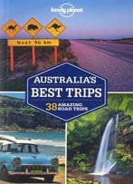 Lonely Planet Australia’S Best Trips (Travel Guide)
