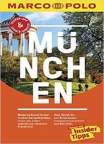 Marco Polo Reiseführer München: Reisen Mit Insider-Tipps