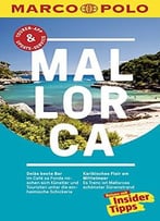 Marco Polo Reiseführer Mallorca: Reisen Mit Insider-Tipps