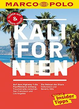 Marco Polo Reiseführer Kalifornien: Reisen Mit Insider-Tipps