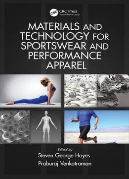 Materials And Technology For Sportswear And Performance Apparel