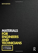 Materials For Engineers And Technicians, 6 Edition