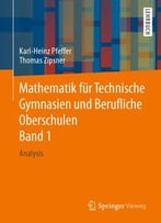 Mathematik Für Technische Gymnasien Und Berufliche Oberschulen Band 1: Analysis