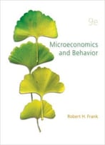 Microeconomics And Behavior (Mcgraw-Hill/Irwin Series In Economics)