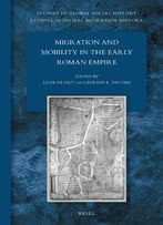 Migration And Mobility In The Early Roman Empire