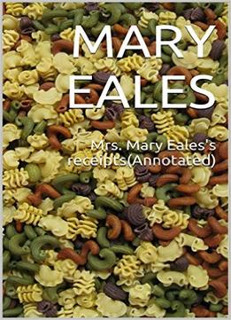 Mrs. Mary Eales’S Receipts (Annotated)
