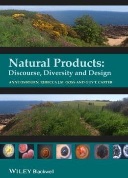 Natural Products: Discourse, Diversity, And Design