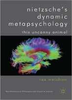 Nietzsche’S Dynamic Metapsychology