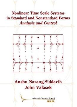 Nonlinear Time Scale Systems In Standard And Nonstandard Forms: Analysis And Control