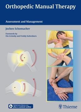 Orthopedic Manual Therapy: Assessment And Management