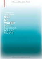 Out Of Water – Design Solutions For Arid Regions