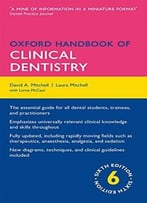 Oxford Handbook Of Clinical Dentistry, Sixth Edition