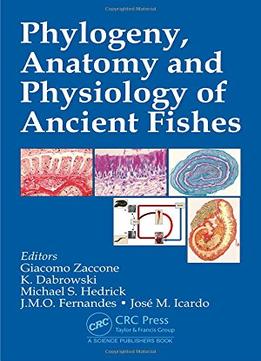 Phylogeny, Anatomy And Physiology Of Ancient Fishes