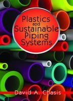 Plastics And Sustainable Piping Systems