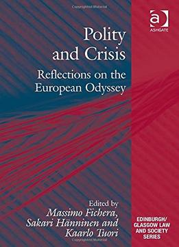 Polity And Crisis: Reflections On The European Odyssey