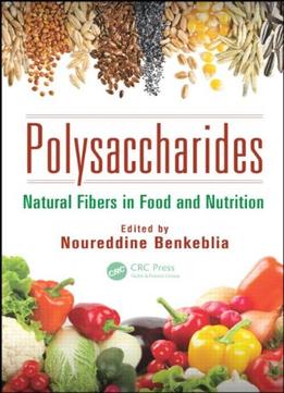 Polysaccharides: Natural Fibers In Food And Nutrition