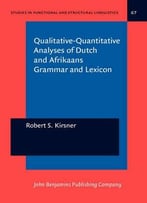 Qualitative-Quantitative Analyses Of Dutch And Afrikaans Grammar And Lexicon