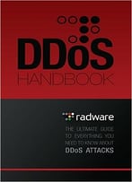 Radware’S Ddos Handbook: The Ultimate Guide To Everything You Need To Know About Ddos Attacks