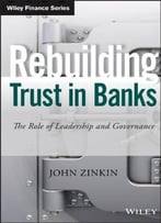 Rebuilding Trust In Banks: The Role Of Leadership And Governance