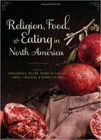Religion, Food, And Eating In North America