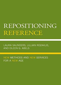 Repositioning Reference: New Methods And New Services For A New Age