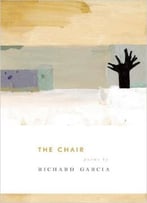 Richard Garcia – The Chair