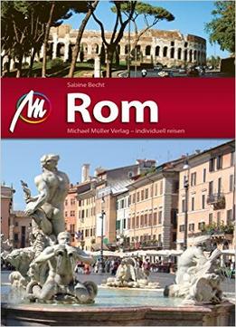 Rom Mm-City: Reiseführer Mit Vielen Praktischen Tipps, 8. Auflage