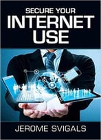 Secure Your Internet Use