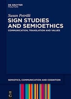 Sign Studies And Semioethics