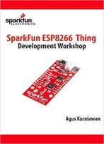 Sparkfun Esp8266 Thing Development Workshop