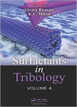 Surfactants In Tribology, Volume 4