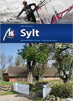 Sylt: Reiseführer Mit Vielen Praktischen Tipps, 4. Auflage
