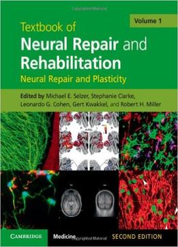 Textbook Of Neural Repair And Rehabilitation: Volume 1