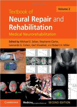 Textbook Of Neural Repair And Rehabilitation: Volume 2