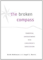 The Broken Compass: Parental Involvement With Children’S Education