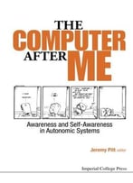 The Computer After Me: Awareness And Self-Awareness In Autonomic Systems