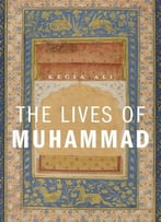 The Lives Of Muhammad